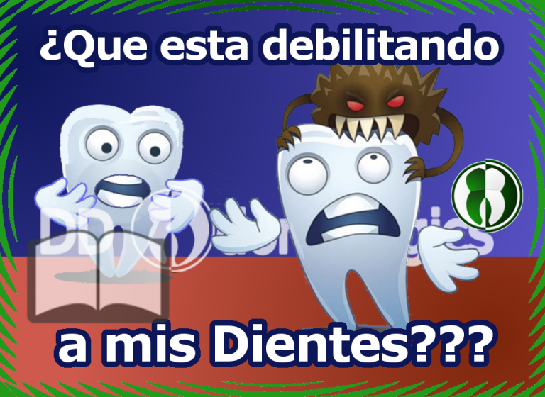 Que debilita a mis dientes